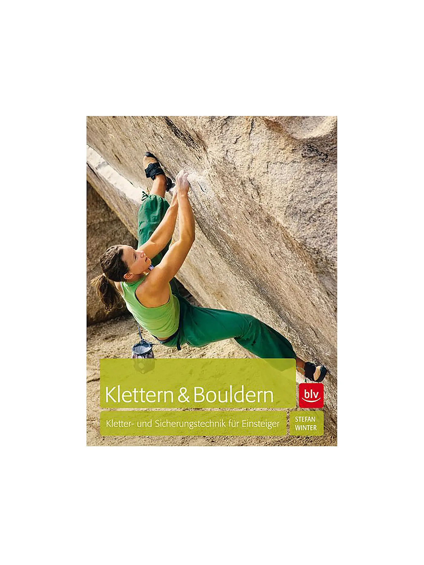 ROTHER | Klettern & Bouldern - Kletter- und Sicherungstechnik für Einsteiger | 